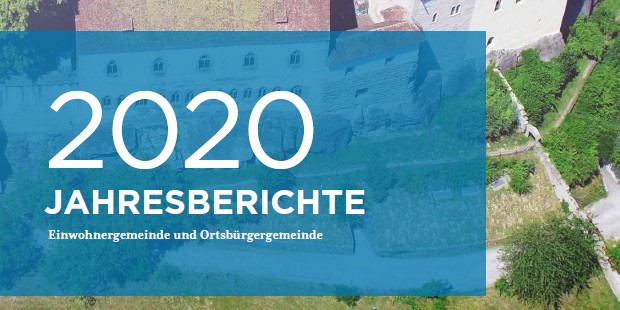 Jahresbericht 2020 inkl. Rechnungen Einwohner - und Ortsbürgergemeinde Lenzburg
